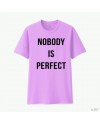 Nobody is perfect Nobody is perfect